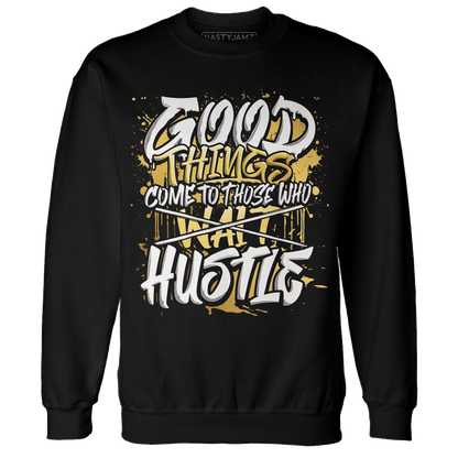 Sail 4s Sweatshirt Match Good Things - NastyJamz