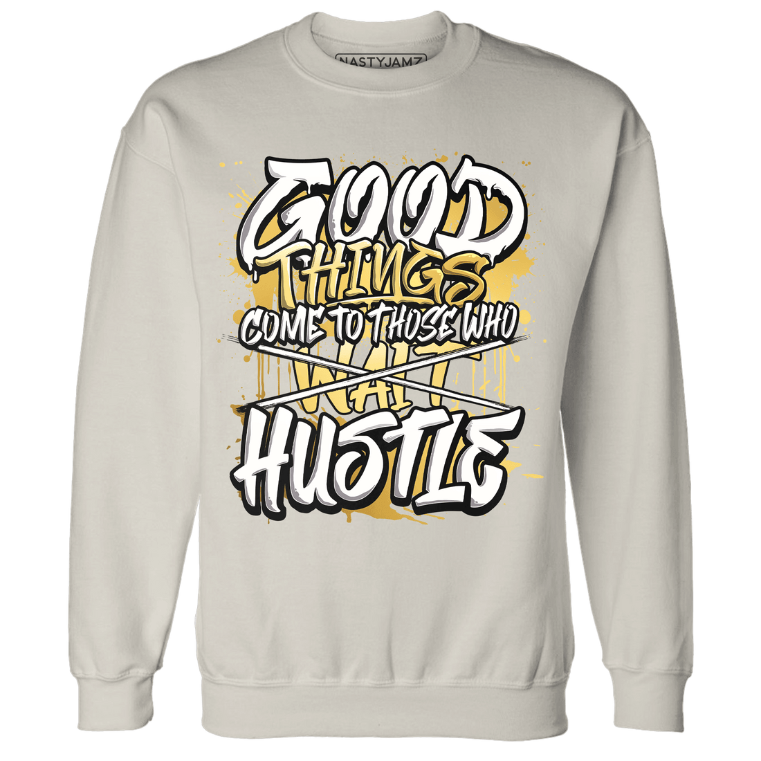 Sail 4s Sweatshirt Match Good Things - NastyJamz