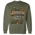 Olive 5s Sweatshirt Match Good Things - NastyJamz