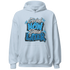 Powder-Blue-9s-Hoodie-Match-Grind-More