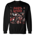 NastyJamz-Dune-Red-13s-Sweatshirt-Match-Hard-Work