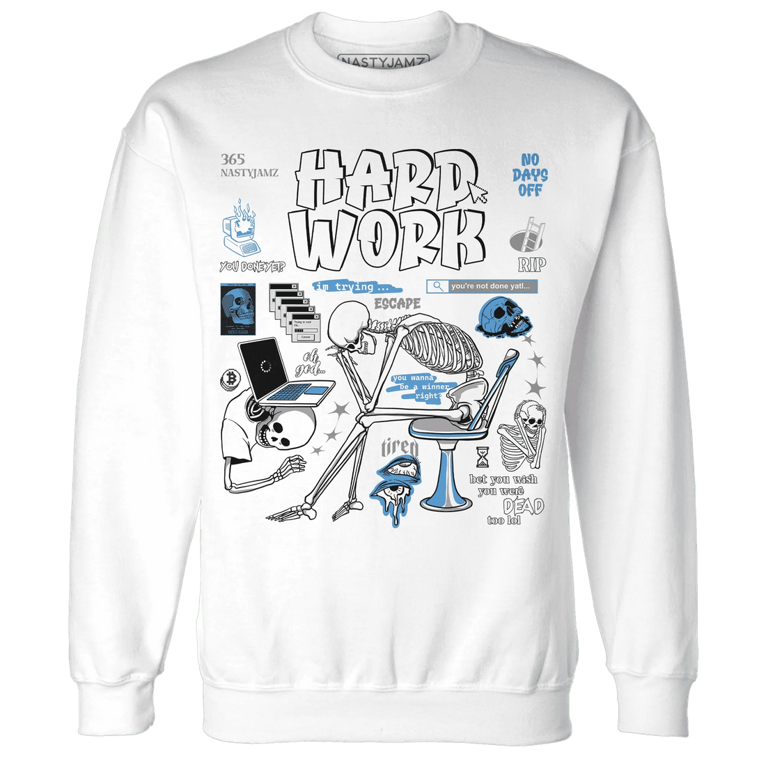 NastyJamz-Carolina-Blue-Univercitii-17s-Sweatshirt-Match-Hard-Work