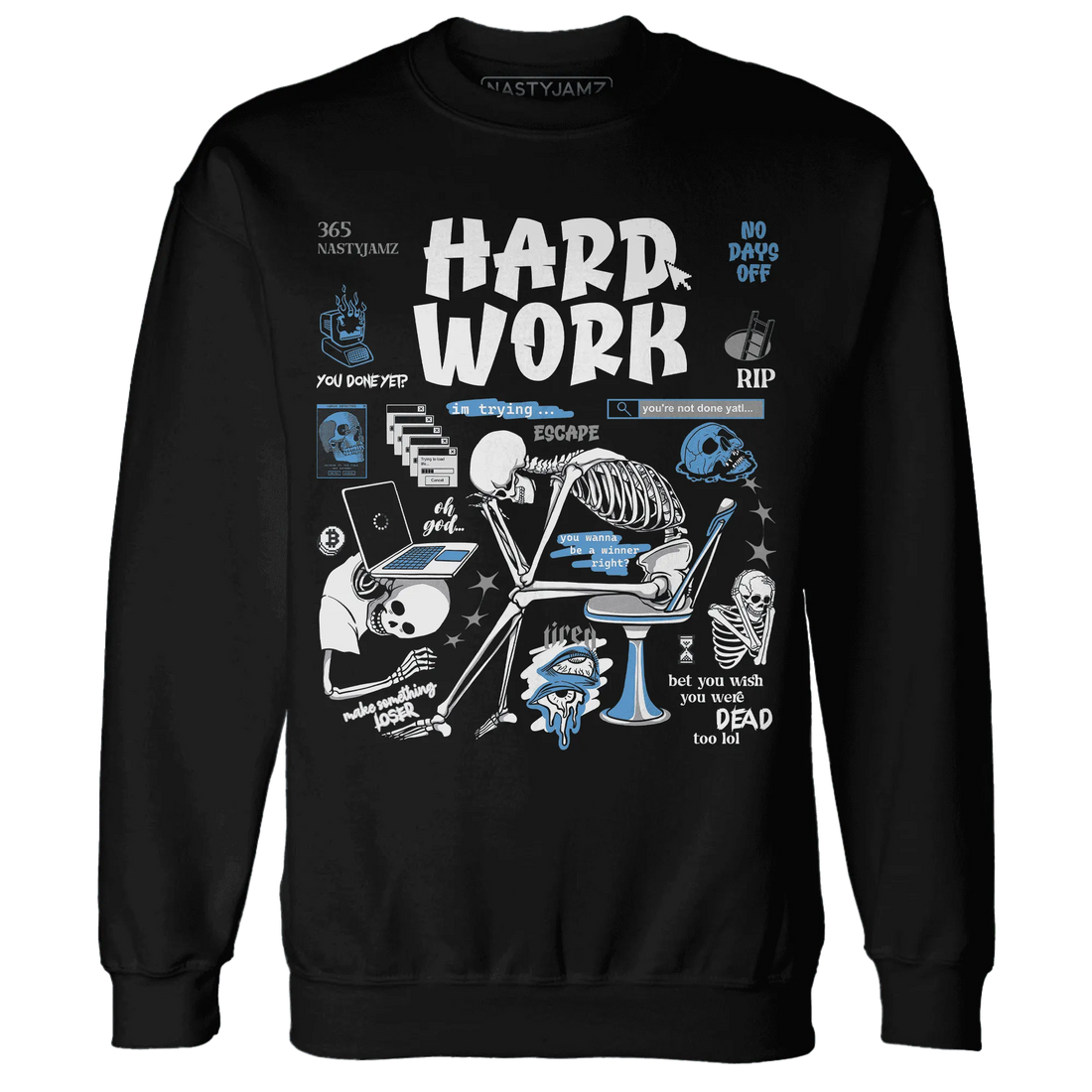 Carolina-Blue-Univercitii-17s-NastyJamz-Sweatshirt-Match-Hard-Work