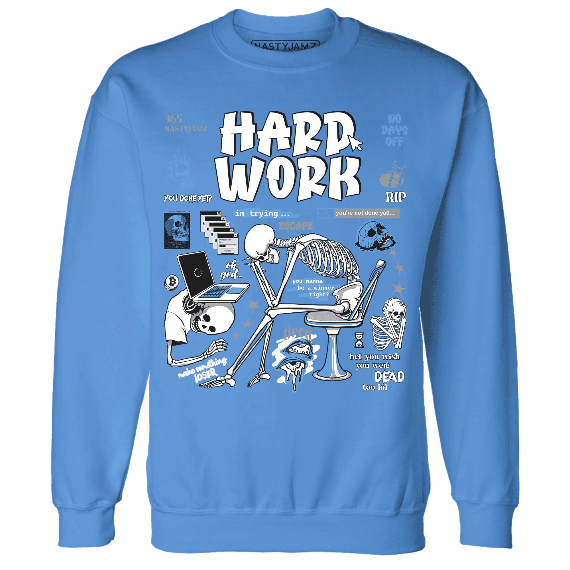 NastyJamz-Carolina-Blue-Univercitii-17s-Sweatshirt-Match-Hard-Work