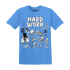 Carolina-Blue-Univercitii-17s-NastyJamz-T-Shirt-Match-Hard-Work