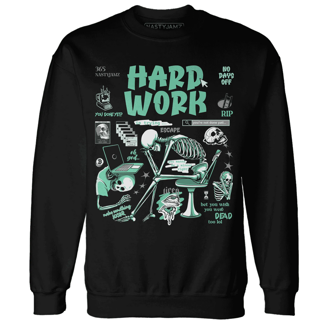 High-OG-Green-Glow-1s-NastyJamz-Sweatshirt-Match-Hard-Work