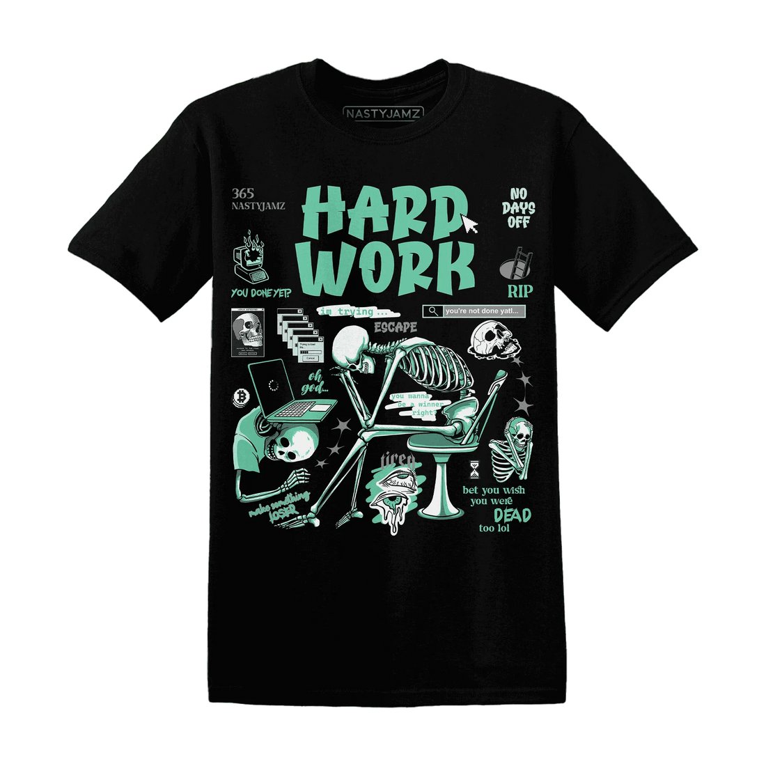 High-OG-Green-Glow-1s-NastyJamz-T-Shirt-Match-Hard-Work