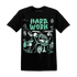 High-OG-Green-Glow-1s-NastyJamz-T-Shirt-Match-Hard-Work