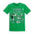 High-OG-Green-Glow-1s-NastyJamz-T-Shirt-Match-Hard-Work