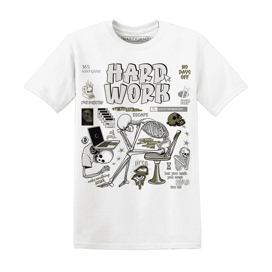 NastyJamz-Medium-Olive-1s-T-Shirt-Match-Hard-Work