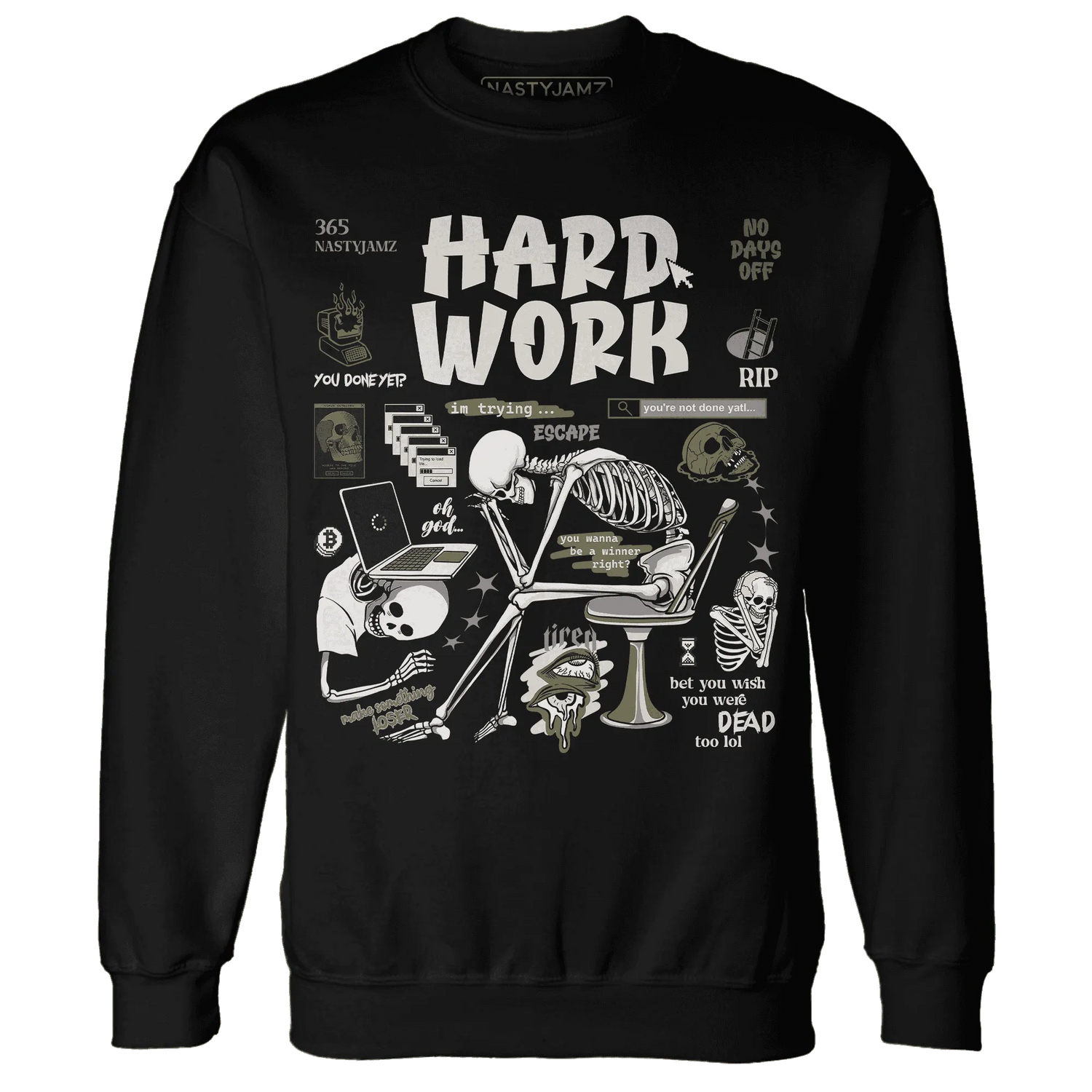 NastyJamz-Medium-Olive-1s-Sweatshirt-Match-Hard-Work
