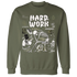 NastyJamz-Medium-Olive-1s-Sweatshirt-Match-Hard-Work