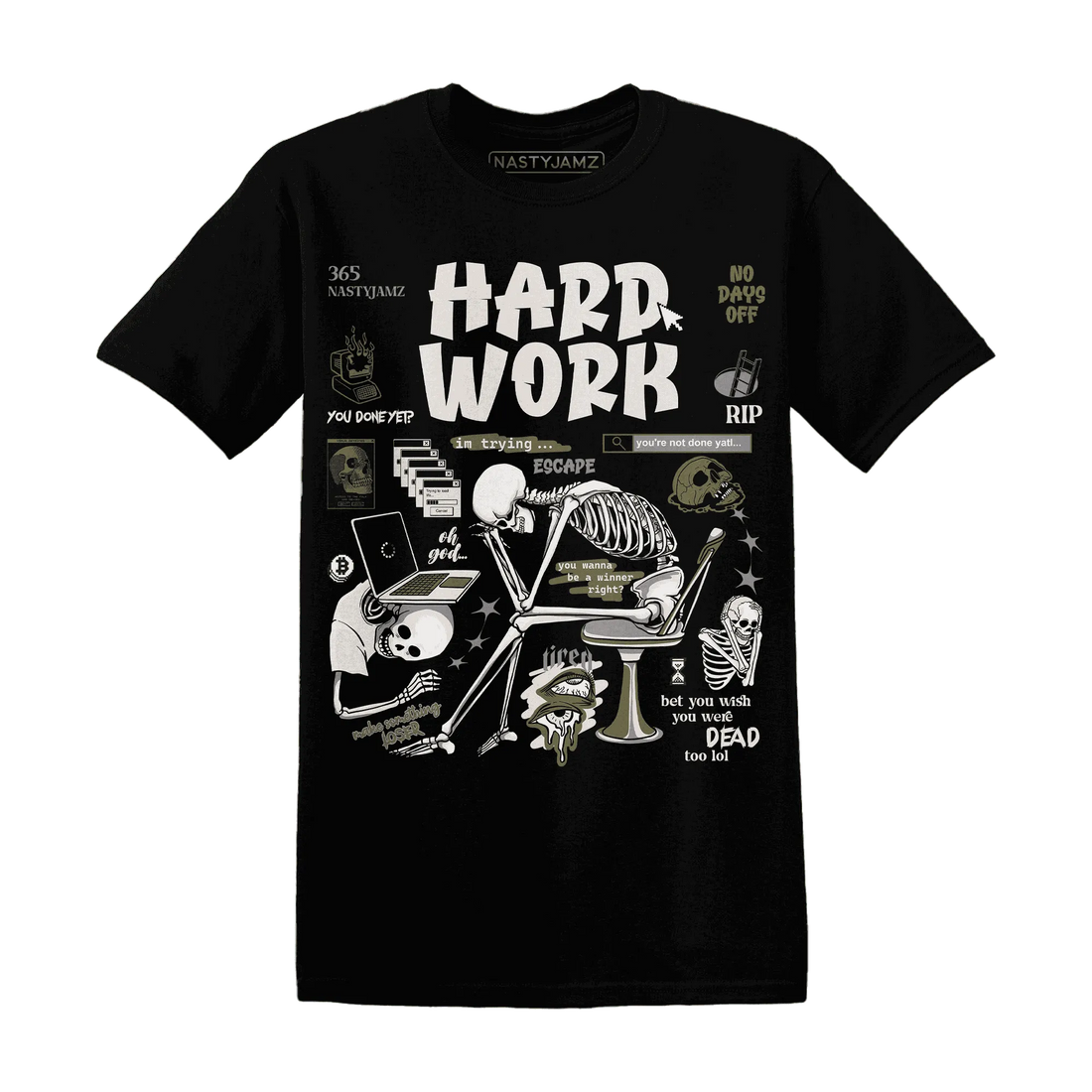 NastyJamz-Medium-Olive-1s-T-Shirt-Match-Hard-Work