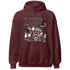 NastyJamz-Burgundy-Crush-3s-Hoodie-Match-Hard-Work