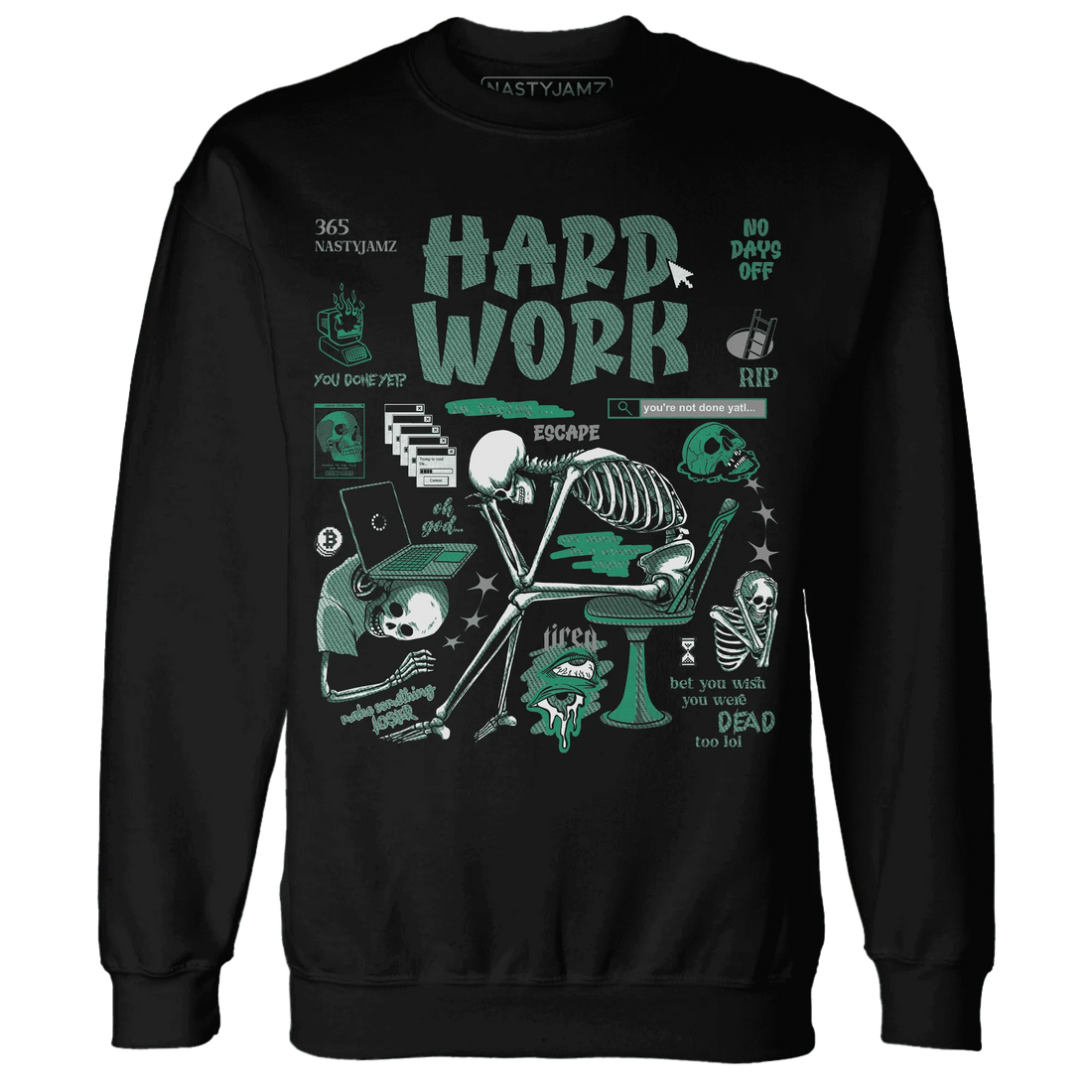 NastyJamz-Nina-CN-Abney-3s-Sweatshirt-Match-Hard-Work
