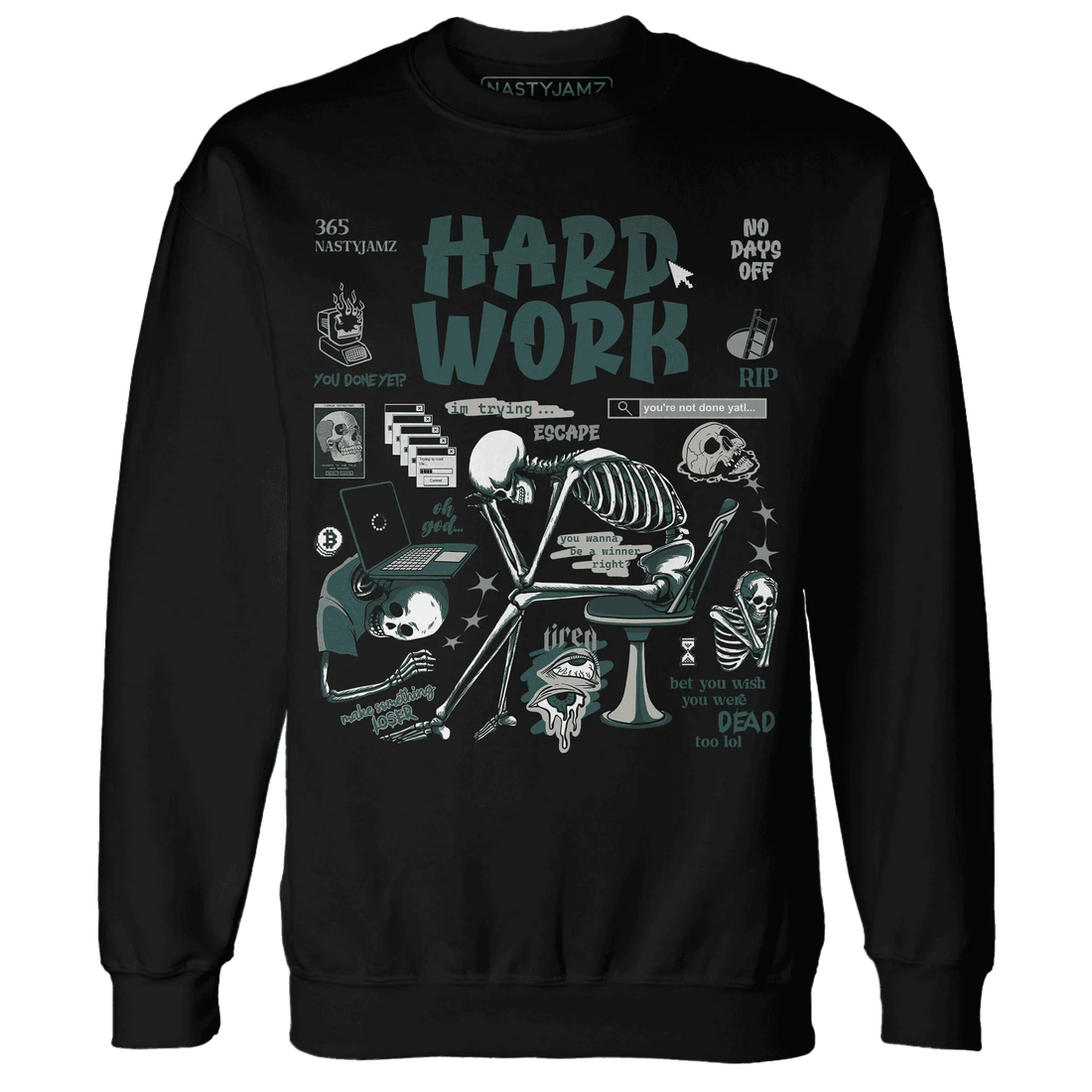 NastyJamz-Oxidized-Green-4s-Sweatshirt-Match-Hard-Work