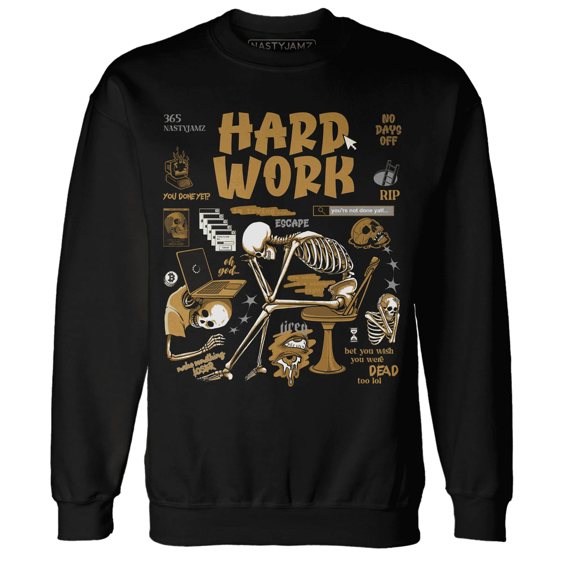 Wheat-13s-NastyJamz-Sweatshirt-Match-Hard-Work