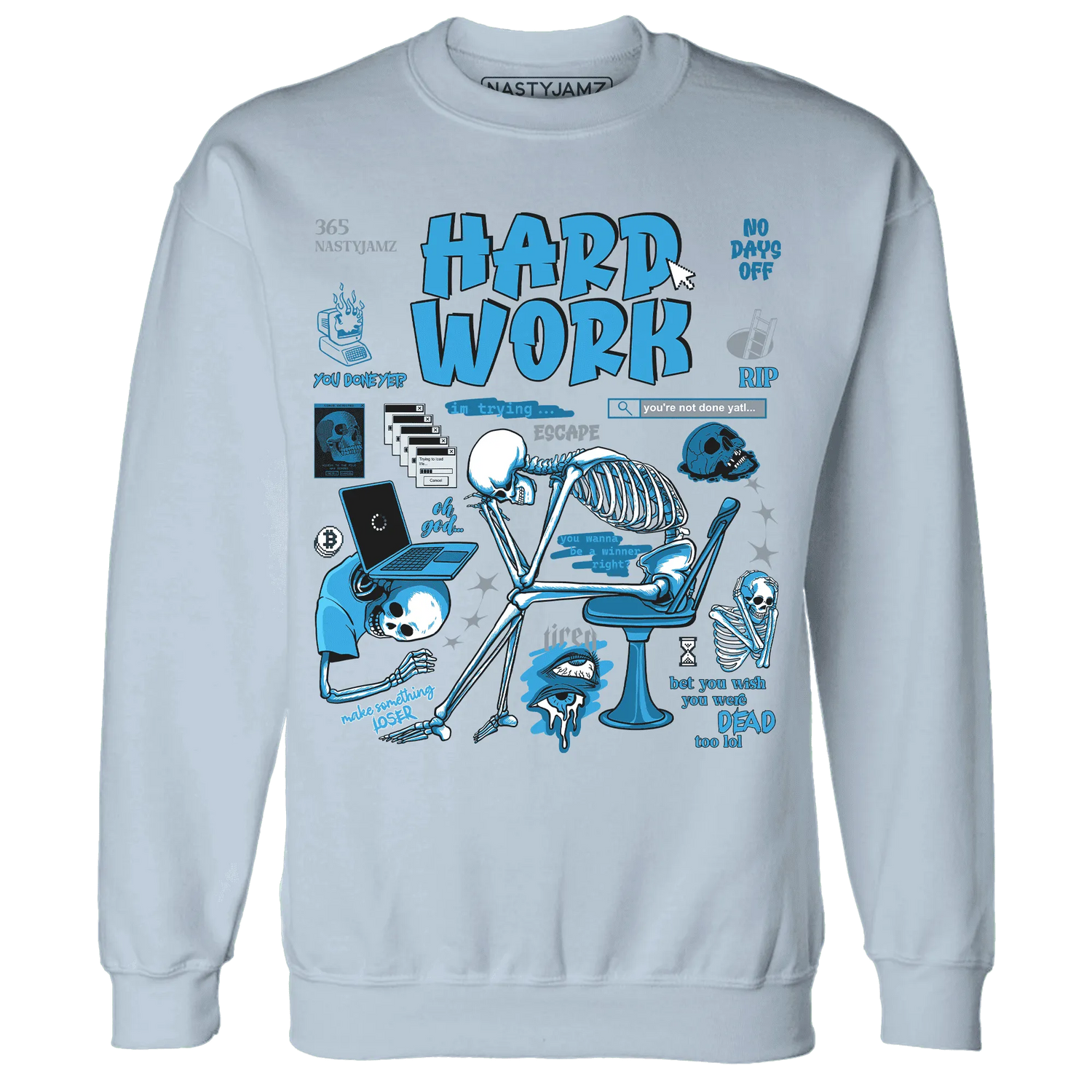 NastyJamz-Powder-Blue-9s-Sweatshirt-Match-Hard-Work