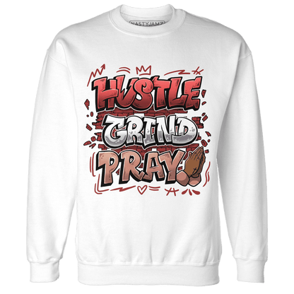 Dune Red 13s Sweatshirt Match Hustle Grind Pray - NastyJamz