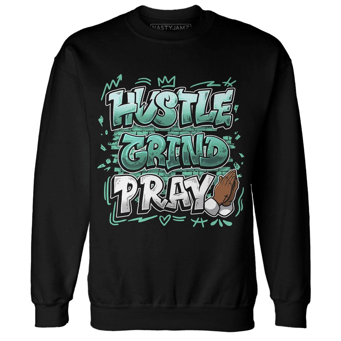 High OG Green Glow 1s Sweatshirt Match Hustle Grind Pray - NastyJamz
