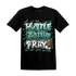 High OG Green Glow 1s T Shirt Match Hustle Grind Pray - NastyJamz