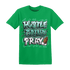 High OG Green Glow 1s T Shirt Match Hustle Grind Pray - NastyJamz