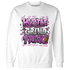 GS Hyper Violet 4s Sweatshirt Match Hustle Grind Pray - NastyJamz