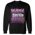 GS Hyper Violet 4s Sweatshirt Match Hustle Grind Pray - NastyJamz