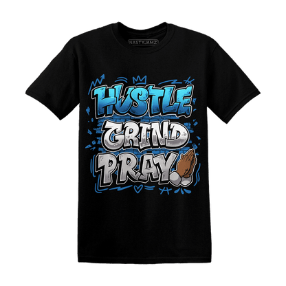 Industrial Blue 4s T Shirt Match Hustle Grind Pray - NastyJamz