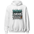 Oxidized Green 4s Hoodie Match Hustle Grind Pray - NastyJamz