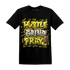 Vivid Sulfur 4s T Shirt Match Hustle Grind Pray - NastyJamz