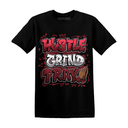Cherry 12s T Shirt Match Hustle Grind Pray - NastyJamz