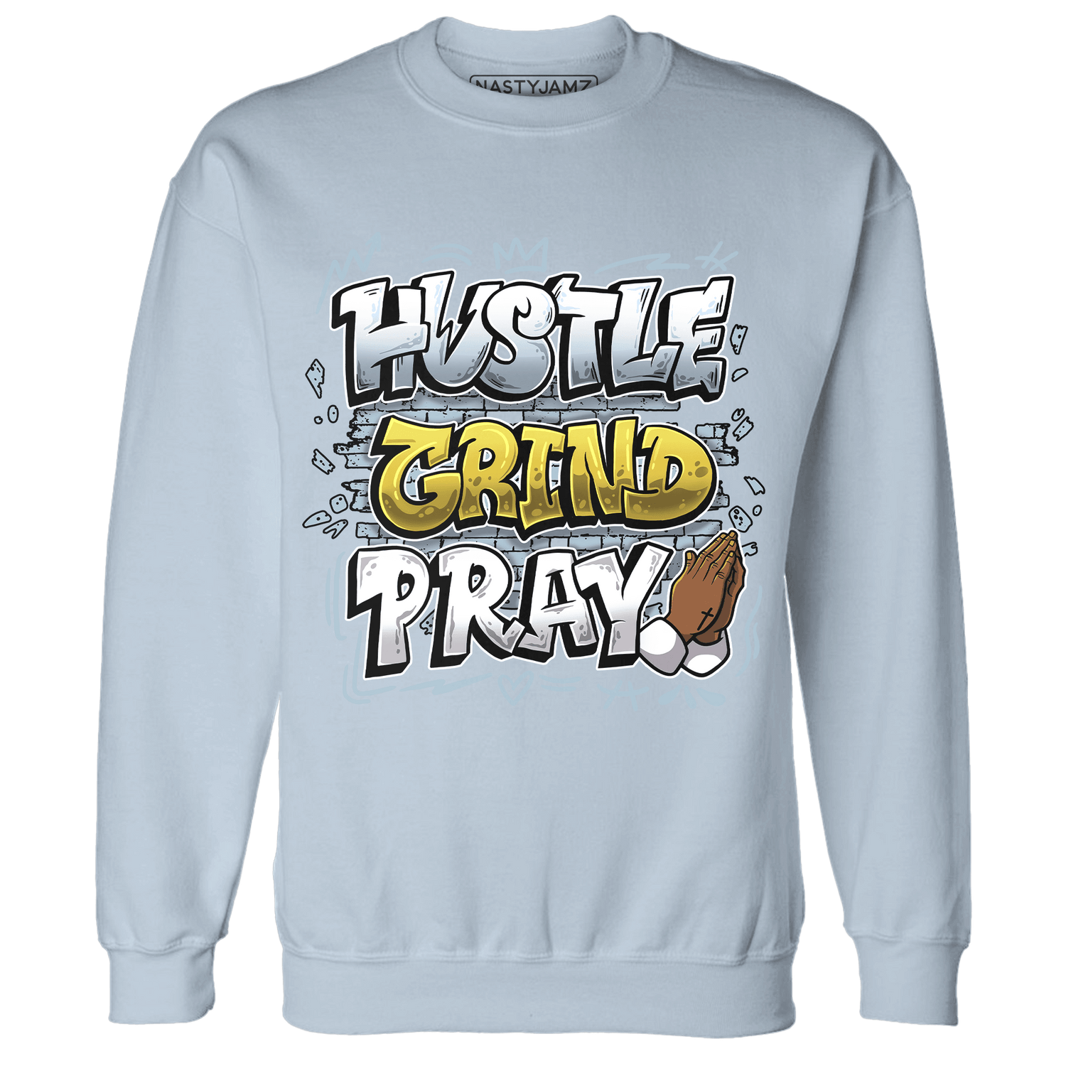 Blue Grey 13s Sweatshirt Match Hustle Grind Pray - NastyJamz