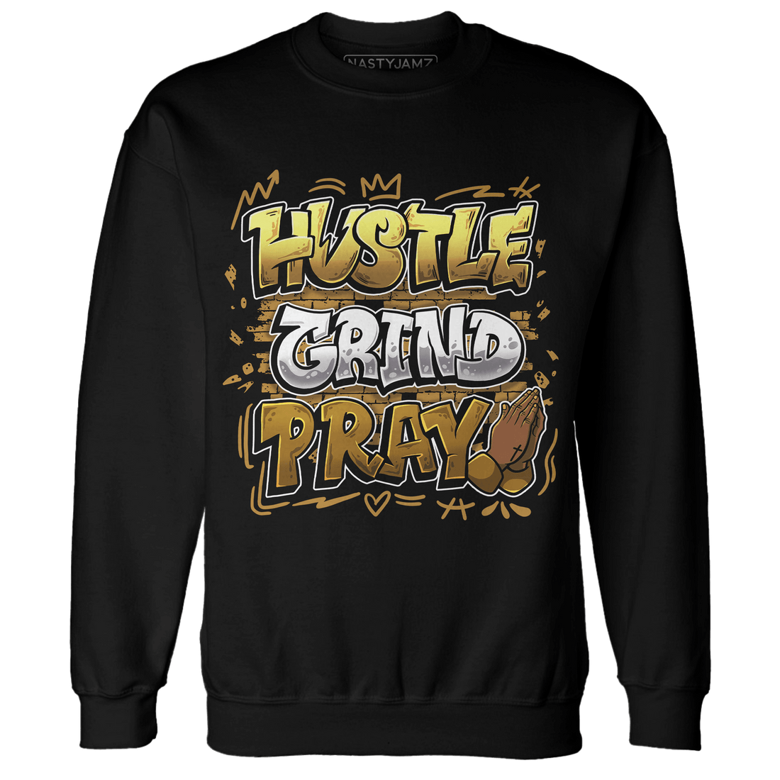 Wheat 13s Sweatshirt Match Hustle Grind Pray - NastyJamz