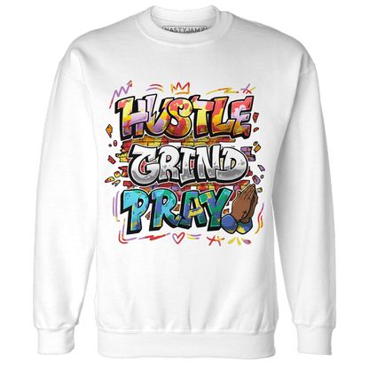 Mid GS Six Championships 1s Sweatshirt Match Hustle Grind Pray - NastyJamz