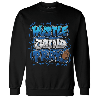 Royal Reimagined 1s Sweatshirt Match Hustle Grind Pray - NastyJamz
