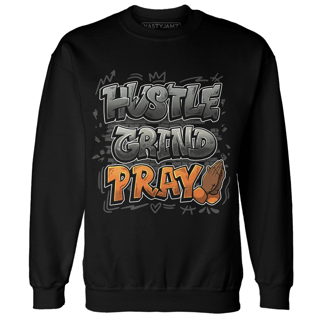 Fear Pack 3s Sweatshirt Match Hustle Grind Pray - NastyJamz