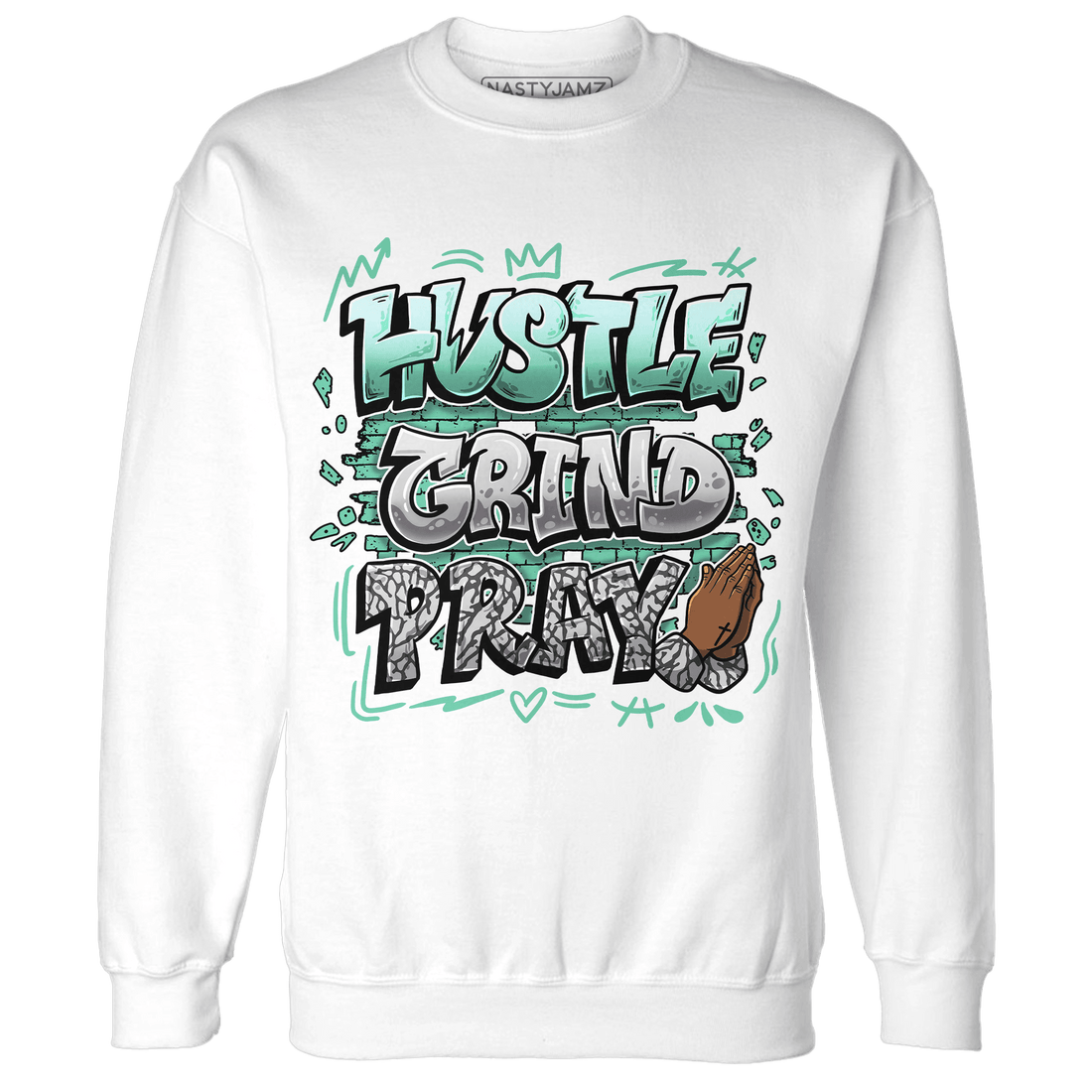 Green Glow 3s Sweatshirt Match Hustle Grind Pray - NastyJamz