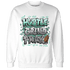 Green Glow 3s Sweatshirt Match Hustle Grind Pray - NastyJamz