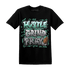 Green Glow 3s T Shirt Match Hustle Grind Pray - NastyJamz