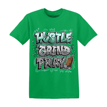 Green Glow 3s T Shirt Match Hustle Grind Pray - NastyJamz