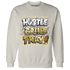 Sail 4s Sweatshirt Match Hustle Grind Pray - NastyJamz
