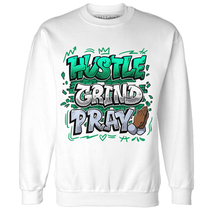 Lucky Green 5s Sweatshirt Match Hustle Grind Pray - NastyJamz