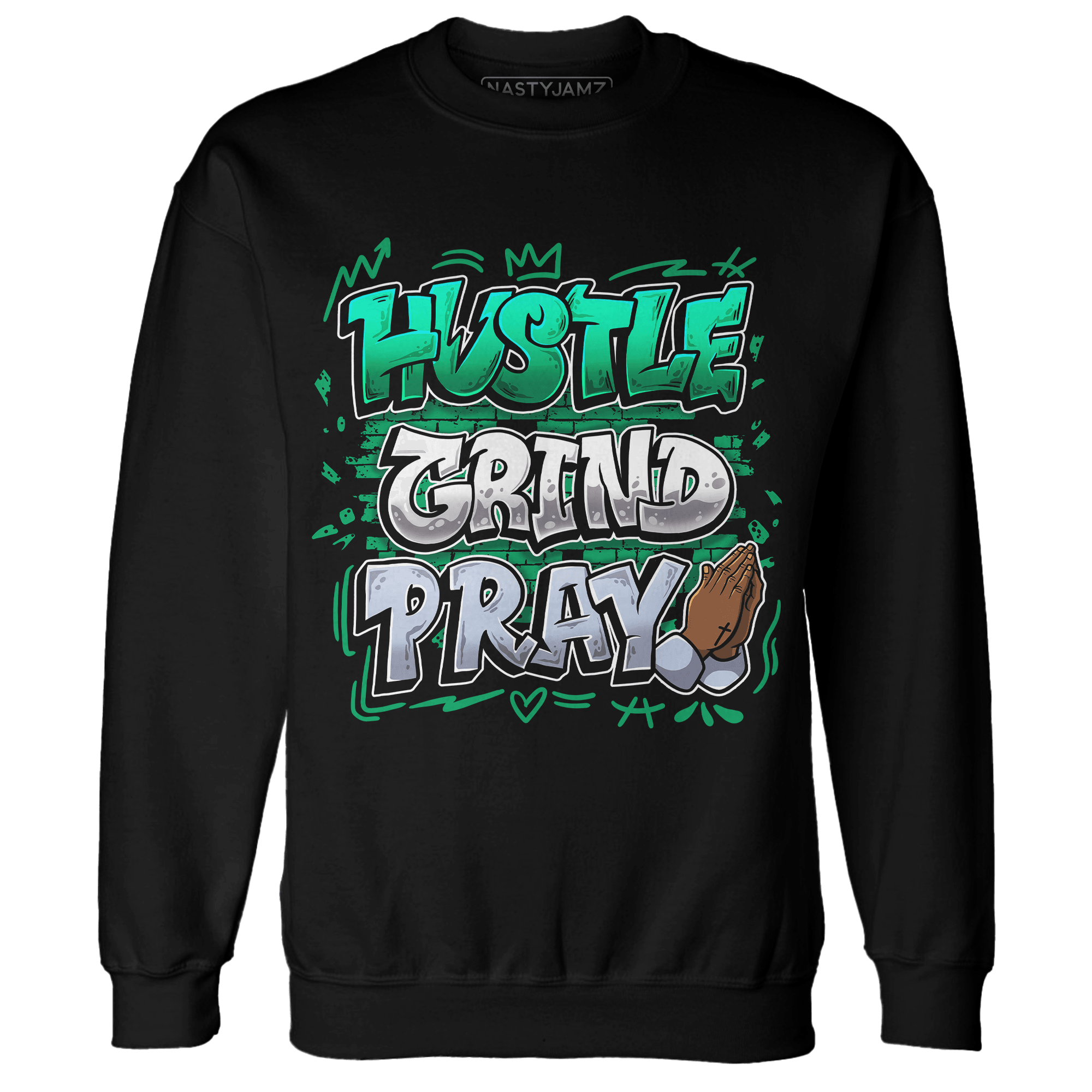 Lucky Green 5s Sweatshirt Match Hustle Grind Pray - NastyJamz