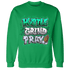 Lucky Green 5s Sweatshirt Match Hustle Grind Pray - NastyJamz
