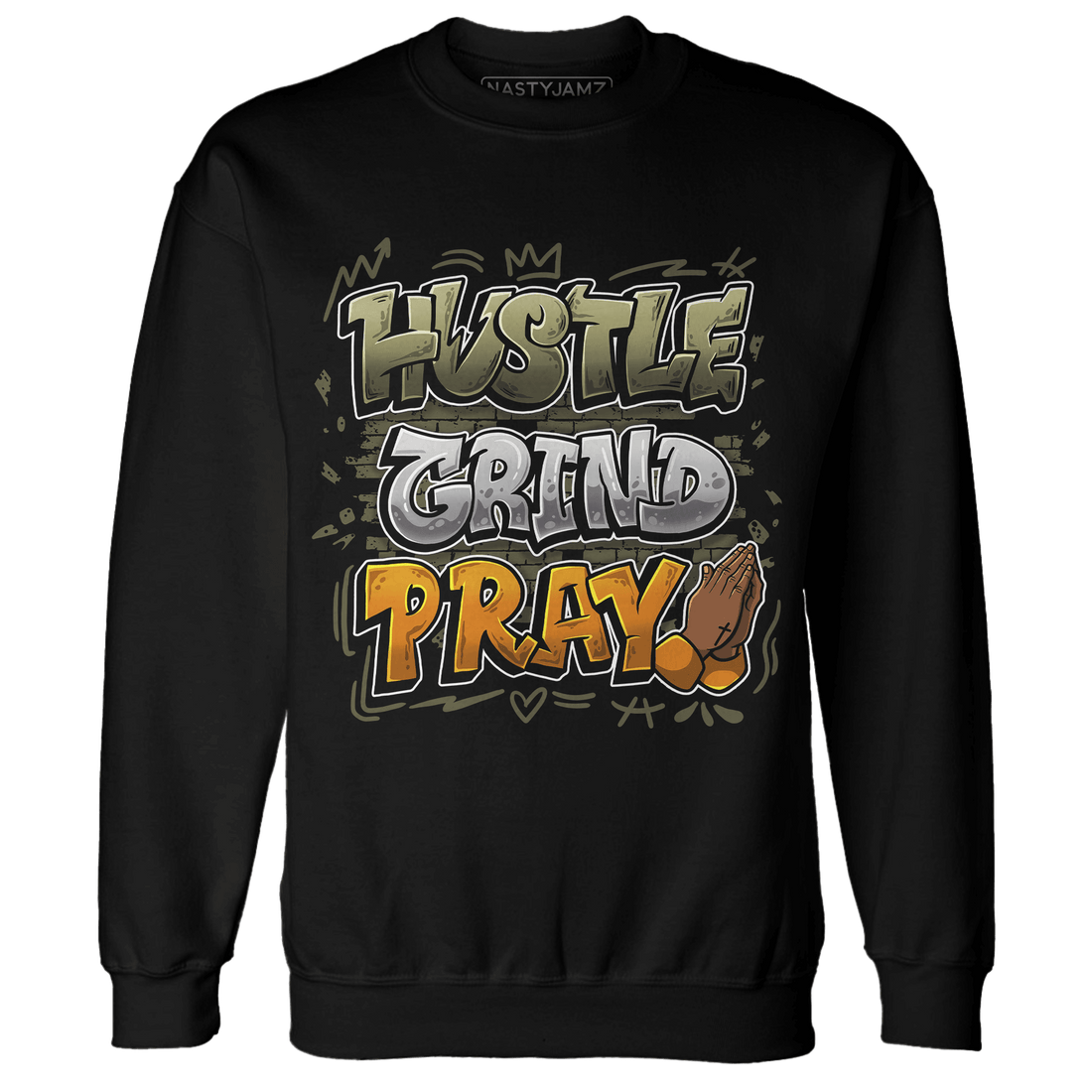 Olive 5s Sweatshirt Match Hustle Grind Pray - NastyJamz