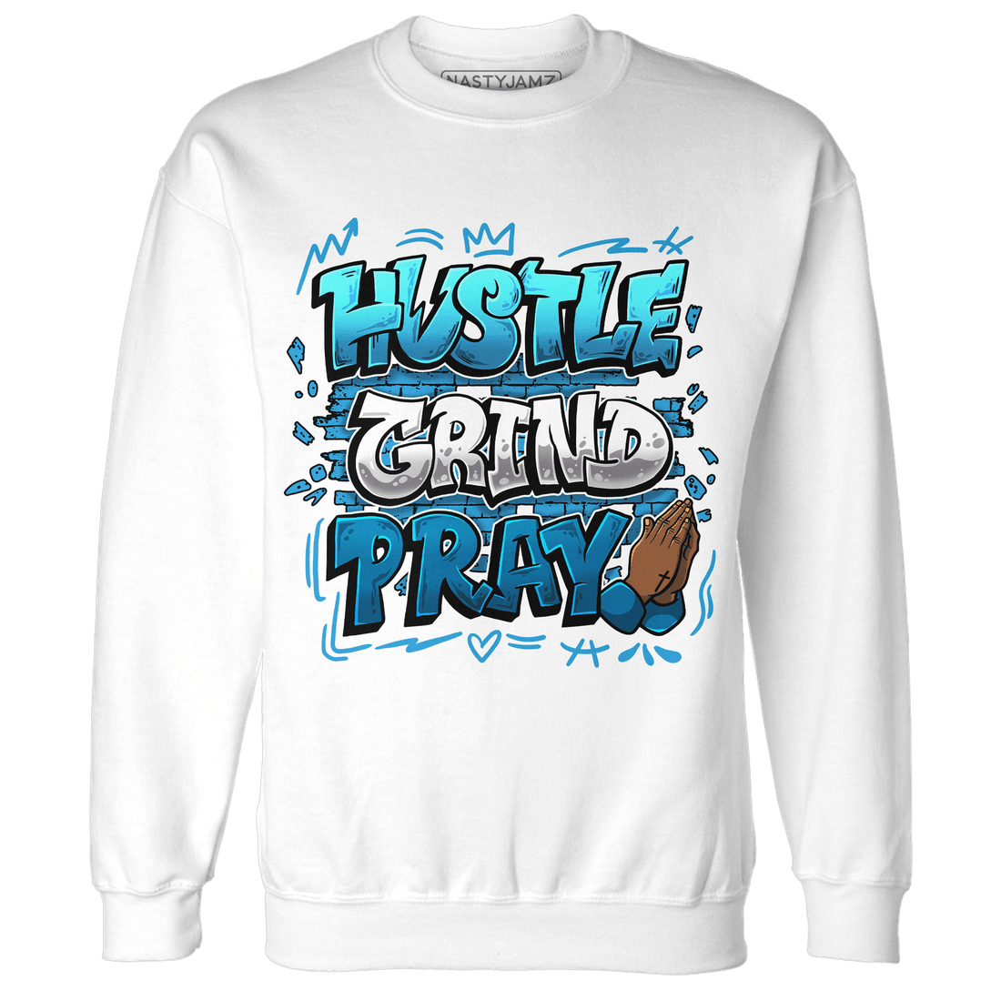 Powder Blue 9s Sweatshirt Match Hustle Grind Pray - NastyJamz