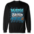 Powder Blue 9s Sweatshirt Match Hustle Grind Pray - NastyJamz