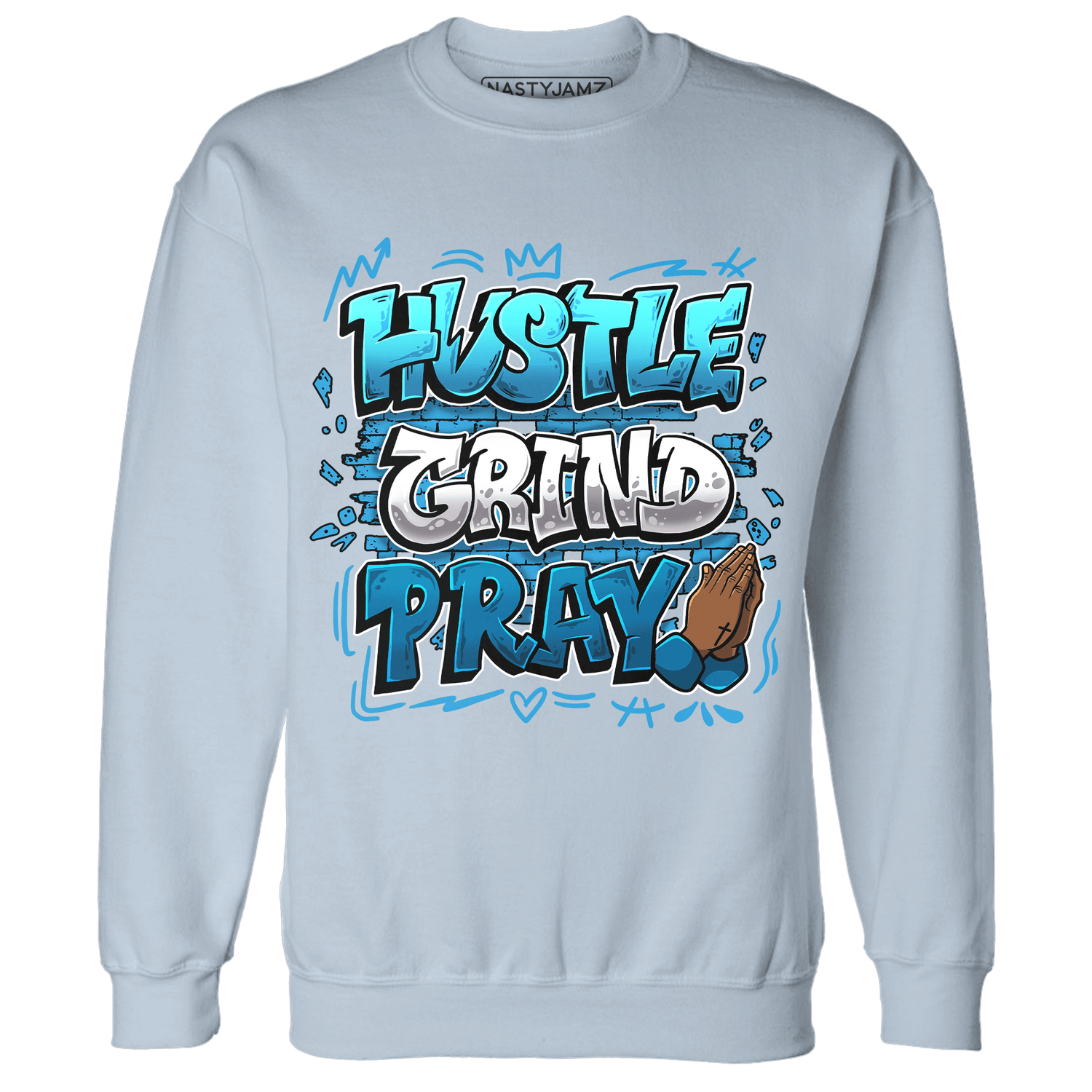 Powder Blue 9s Sweatshirt Match Hustle Grind Pray - NastyJamz