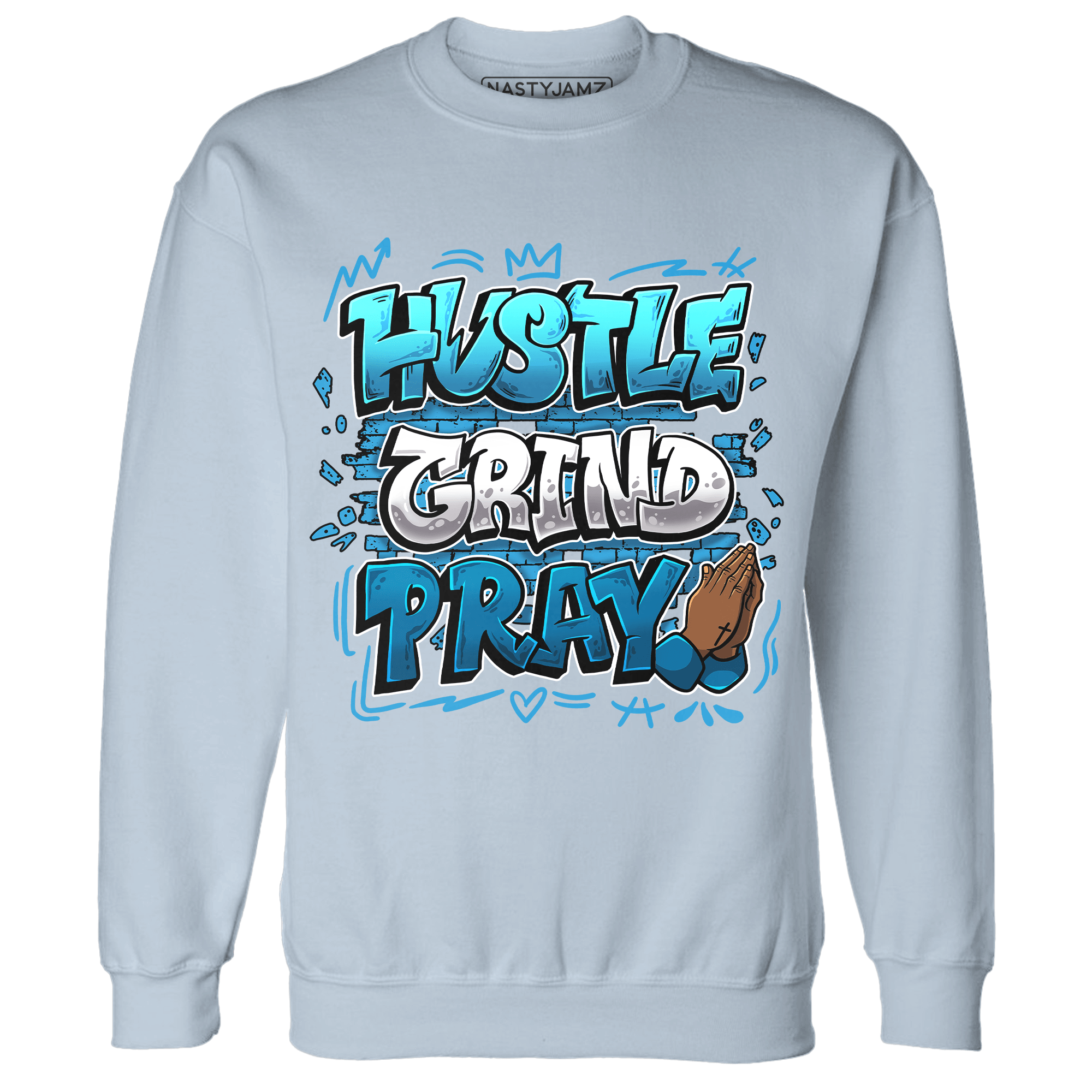 Powder Blue 9s Sweatshirt Match Hustle Grind Pray - NastyJamz
